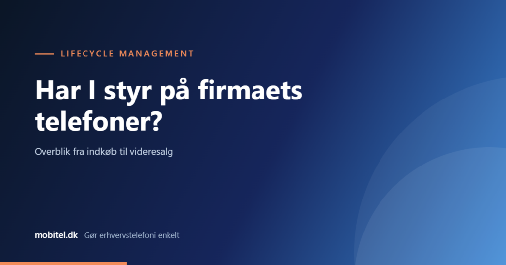 Har I styr på firmaets telefoner?